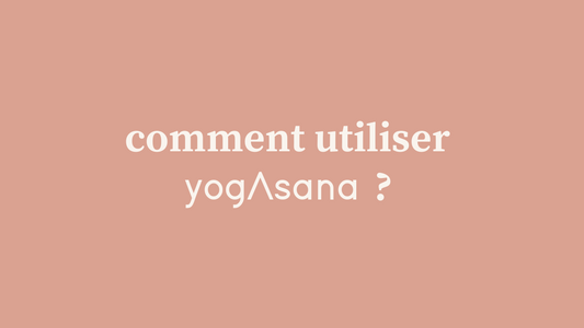 7 façons d'utiliser les cartes YOGASANA ?